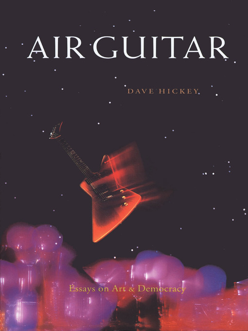 Title details for Air Guitar by Dave Hickey - Available